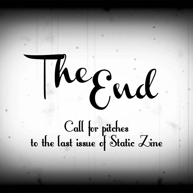 static zine the end